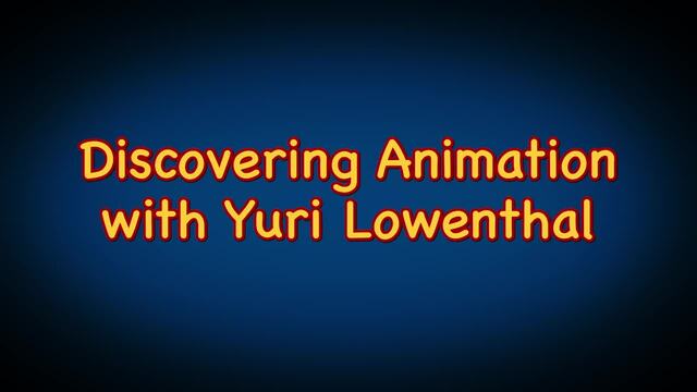 Discovering Animation w/ Yuri Lowenthal (Series Premiere‪)‬