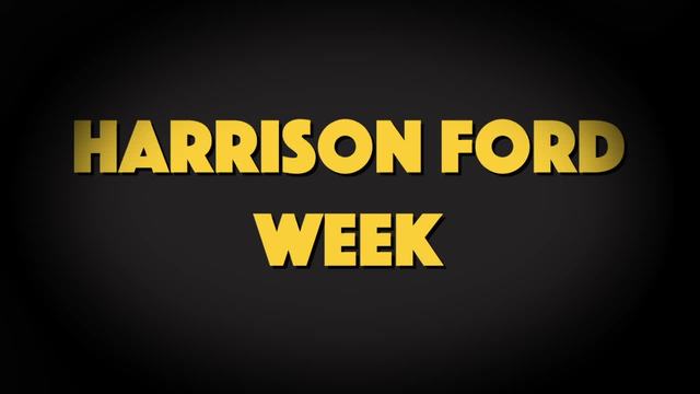 Harrison Ford Week